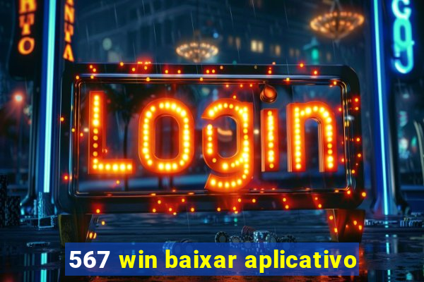 567 win baixar aplicativo